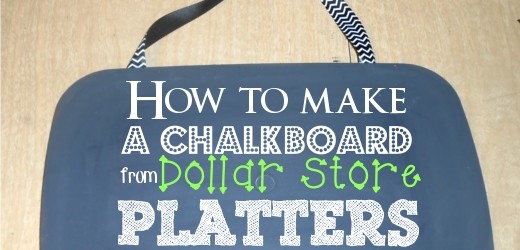 How to make a Chalkboard from Dollar Store Platters with Homemade Chalkboard Paint-cheap, easy, and fun!