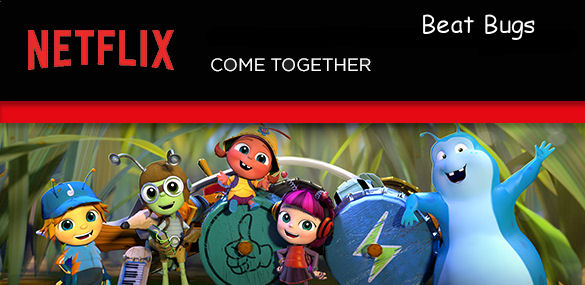 Beat Bugs, a new Netflix original series for kids inspired by the music of The Beatles