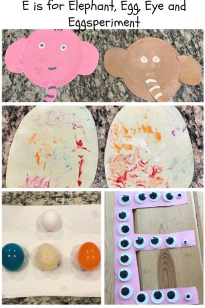 E is for Elephant, Egg, Eye and Eggsperiment: Preschool Activities for the Letter E
